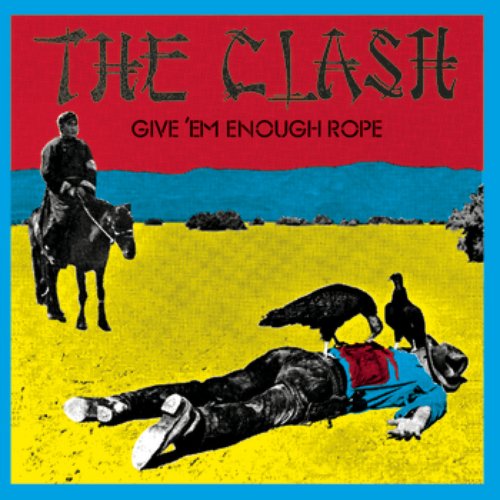 The Clash - Give ´Em Enough Rope